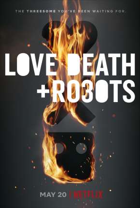 Amor, Morte e Robôs - 1ª Temporada Completa
