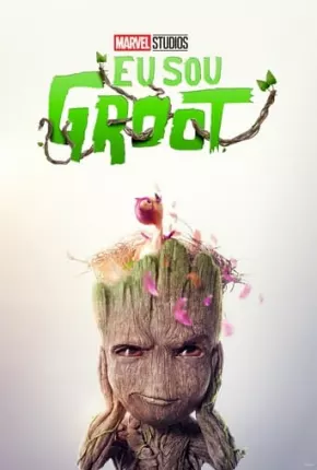 Eu Sou Groot - 2ª Temporada - Legendado