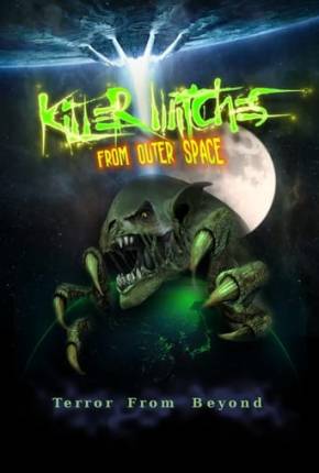 Killer Witches from Outer Space - Legendado e Dublado